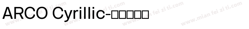 ARCO Cyrillic字体转换